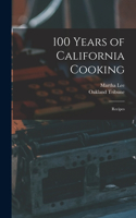 100 Years of California Cooking