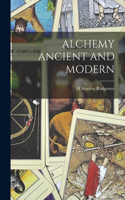 Alchemy Ancient and Modern