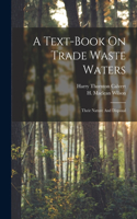 Text-book On Trade Waste Waters