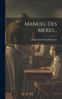 Manuel Des Mères...