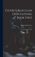 Cicero's Tusculan Disputations, Book First: The Dream Of Scipio