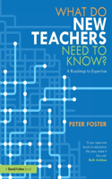 What Do New Teachers Need to Know?