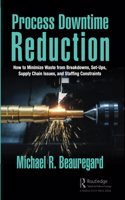 Process Downtime Reduction