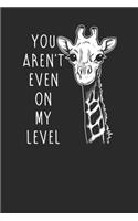 Giraffe - You Aren't Even On My Level