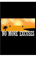 No More Excuses: Notebook Journal Diary 110 Lined pages