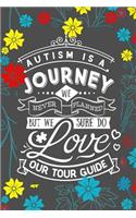 Autism Is A Journey We Never Planned but We Sure Do Love our Tour Guide