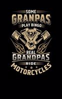 Some Granpas Play Bingo, But Real Grandpas Ride Motorcycles