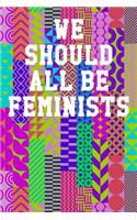 We Should All Be Feminists