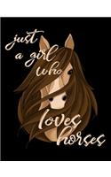 Just a Girl Who Loves Horses