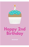 Happy 2nd Birthday Notebook