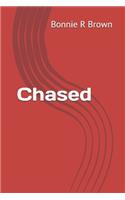 Chased