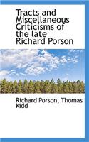 Tracts and Miscellaneous Criticisms of the Late Richard Porson