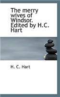 The Merry Wives of Windsor. Edited by H.C. Hart