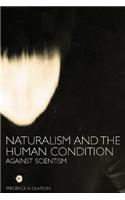 Naturalism and the Human Condition