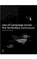 Use of Language Across the Secondary Curriculum