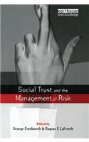 Social Trust and the Management of Risk