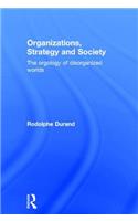 Organizations, Strategy and Society