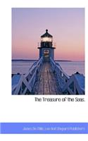 The Treasure of the Seas.