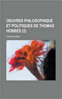 Oeuvres Philosophique Et Politiques de Thomas Hobbes (2 )
