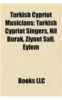 Turkish Cypriot Musicians: Turkish Cypriot Singers, Nil Burak, Ziynet Sali, Eylem(English)
