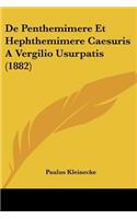 De Penthemimere Et Hephthemimere Caesuris A Vergilio Usurpatis (1882)