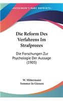 Reform Des Verfahrens Im Strafprozes