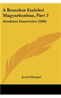 A Bronzkor Emlekei Magyarhonban, Part 3: Attekinto Ismertetes (1896)(Hebrew)