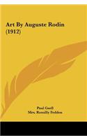 Art By Auguste Rodin (1912)
