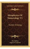 Metaphysics Of Numerology V1: Number Ontology(English)