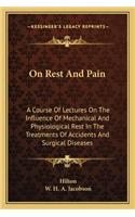 On Rest and Pain
