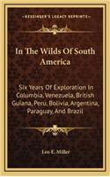 In The Wilds Of South America