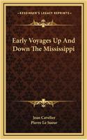 Early Voyages Up and Down the Mississippi