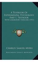 A Textbook Of Experimental Psychology, Part 1, Textbook