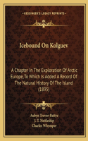 Icebound On Kolguev