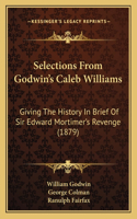 Selections From Godwin's Caleb Williams