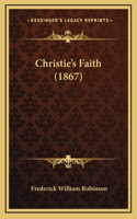 Christie's Faith (1867)