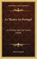 Le Theatre Au Portugal