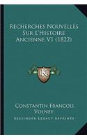Recherches Nouvelles Sur L'Histoire Ancienne V1 (1822): (French)