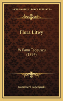 Flora Litwy: W Panu Tadeuszu (1894)
