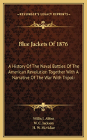 Blue Jackets Of 1876