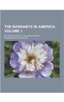 The Barnabys in America; Or, Adventures of the Widow Wedded Volume 1