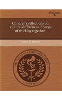 Children's Reflections on Cultural Differences in Ways of Working Together