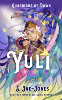 Guardians of Dawn: Yuli: (3 Guardians of Dawn)
