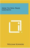 How To Win Prize Contests