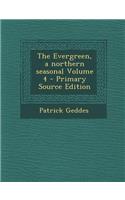 Evergreen, a Northern Seasonal Volume 4