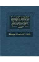 The Gregory Geneology [Sic]: Containing the Names of the Descendants of Hezekiah and Abigail Benedict Gregory by Their Children Hezekiah, Ruth, Joh