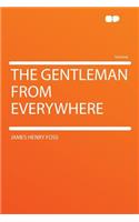 The Gentleman from Everywhere