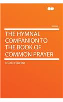 The Hymnal Companion to the Book of Common Prayer