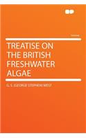 Treatise on the British Freshwater Algae