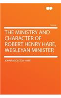 The Ministry and Character of Robert Henry Hare, Wesleyan Minister